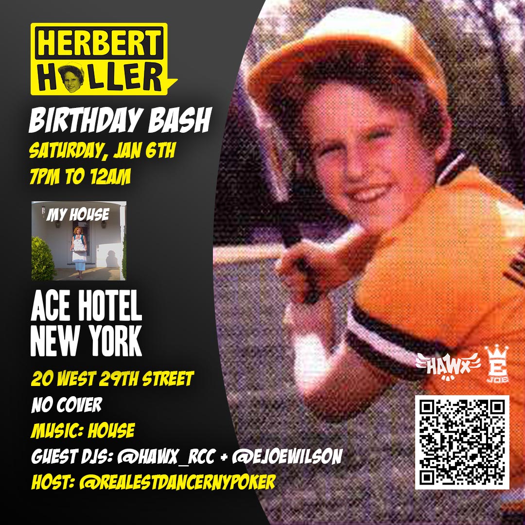 Herbert Holler’s Birthday Bash – Jan 6th!