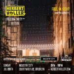 Herbert Holler’s Freedom Party® Outside NYC Jul 28th!