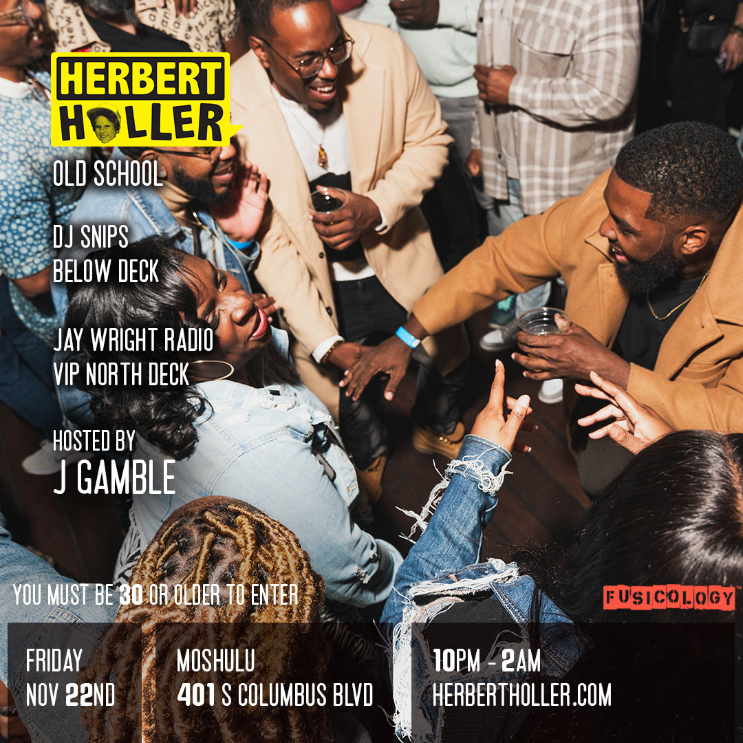 Herbert Holler’s Freedom Party® PHL – Nov 22nd!